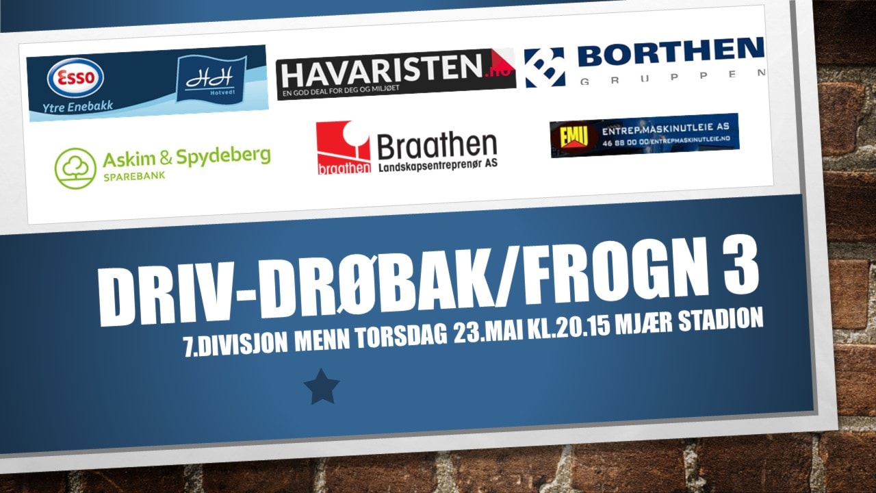 Driv-Drøbak/Frogn torsdag kl.20.15 - siste nytt før kampen
